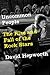 Uncommon People: The Rise and Fall of The Rock Stars