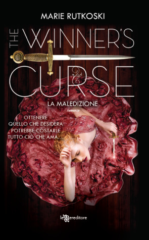 The Winner's Curse. La maledizione (The Winner's Trilogy, #1)