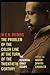 The Problem of the Color Line at the Turn of the Twentieth Century: The Essential Early Essays (American Philosophy)