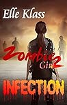 Book cover for Infection (Zombie Girl Book 2)
