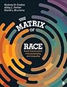 The Matrix of Rac...