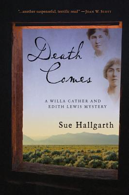 Death Comes (Willa Cather and Edith Lewis, #2)