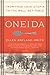 Oneida: From Free Love Utopia to the Well-Set Table