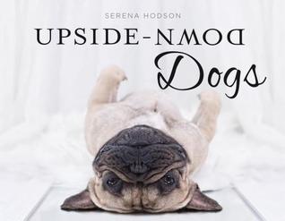 Upside-Down Dogs (Hardcover)
