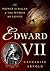 Edward VII: The Prince of W...