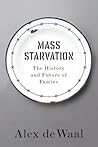 Mass Starvation: The History and Future of Famine