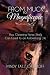 From Muck to Magnificence by Mindy Tatz Chernoff From Muck to Magnificence by Mindy Tatz Chernoff
