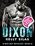 DIXON: Book 2 (The Dixon Ba...
