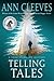 Telling Tales: A Vera Stanhope Mystery (Vera Stanhope, 2)