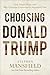 Choosing Donald Trump: God,...