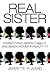 Real Sister by Jervette R. Ward