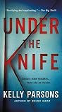 Under the Knife: ...