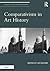 Comparativism in Art History by Jaś Elsner
