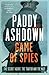 Game of Spies: The Secret Agent, the Traitor and the Nazi