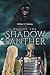Rise of the Shadow Panther by Arthur L. Stevens
