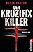 Der Kruzifix Killer (Robert Hunter, #1)