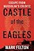 Castle of the Eagles: Escap...