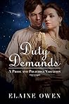 Duty Demands by Elaine Owen Duty Demands by Elaine Owen