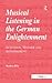 Musical Listening in the German Enlightenment by Matthew Riley