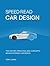 Speed Read Car Design: The ...