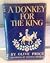 A Donkey for the King
