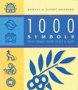 1000 Symbols: What shapes mean in art and myth
