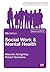 Social Work and Mental Health by Malcolm Golightley