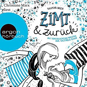 Zimt und zurück (Die vertauschten Welten der Victoria King, #2)