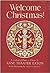 Welcome Christmas - A Garland of Poems by Anne Thaxter Eaton