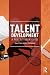 Talent Development: A Pract...