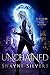 Unchained (Feathers and Fir...
