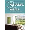Uma Casa Mais Sau...