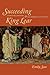 Succeeding King Lear: Literature, Exposure, and the Possibility of Politics