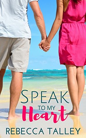 Speak to My Heart (Kindle Edition)