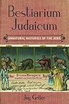 Bestiarium Judaicum by Jay Geller