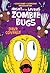 Night of the Living Zombie Bugs by Dave Coverly Night of the Living Zombie Bugs by Dave Coverly
