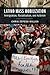 Latino Mass Mobilization: Immigration, Racialization, and Activism