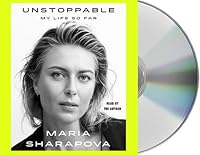 Unstoppable: My Life So Far