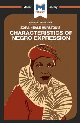 Characteristics of Negro Expression (The Macat Library)