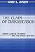 The Claim of Dispossession by Arieh L Avneri The Claim of Dispossession by Arieh L Avneri