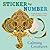 Sticker by Number: Calming Creatures: 12 Animal Images to Sticker, with 12 Mindful Exercises