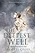 The Deepest Well by Juliette Cross The Deepest Well by Juliette Cross