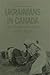 Ukrainians in Canada: The Formative Years, 1891-1924