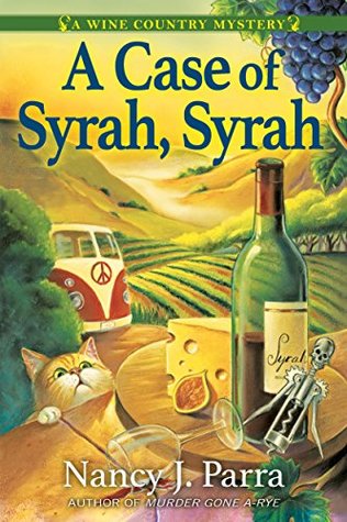 A Case of Syrah, Syrah (A Wine Country Mystery #1)