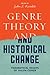 Genre Theory and Historical...
