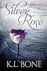Silver Rose (Black Rose #5)