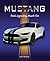 Mustang: Ford's Legendary M...