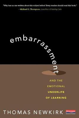Embarrassment: And the Emotional Underlife of Learning (Paperback)