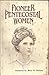 Pioneer Pentecostal Women: Volume II
