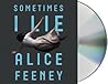 Sometimes I Lie by Alice Feeney